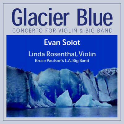 Glacier Blue by Linda Rosenthal & Evan Solot